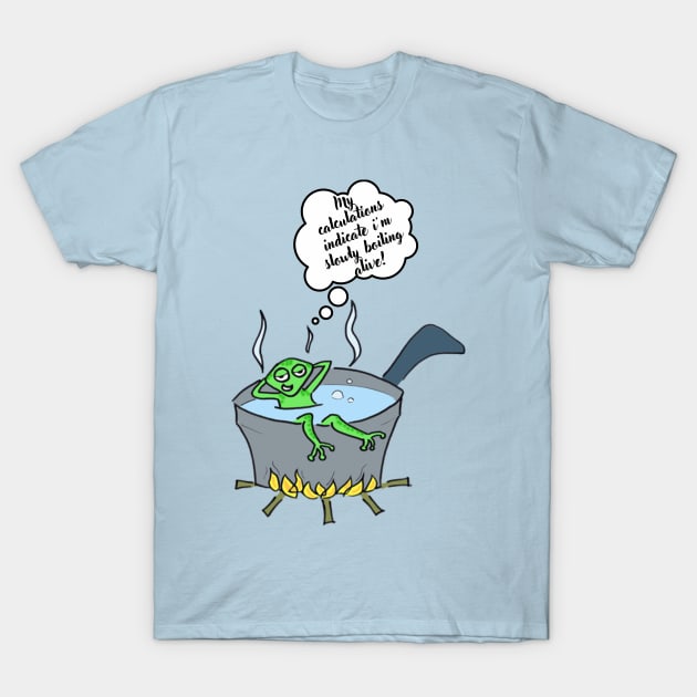 Boiling frog and global warming T-Shirt by TRACHLUIM